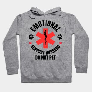 Emotional-Support-Husband-Do-Not-Pet Hoodie